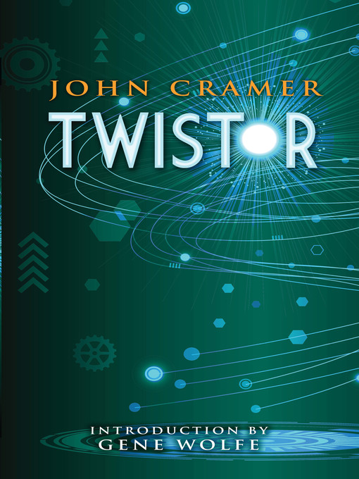 Title details for Twistor by John Cramer - Available